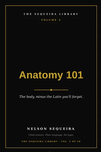 Vol. 2 — Anatomy 101: The Body, Decoded