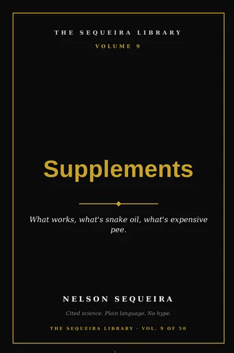 Vol. 9 — Supplements: What Works, What's Snake Oil