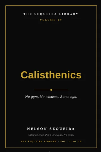 Vol. 27 — Calisthenics & Bodyweight Training