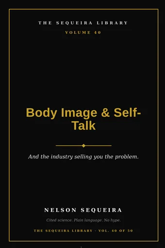 Vol. 40 — Body Image, Self-Talk & The Fitness Industry